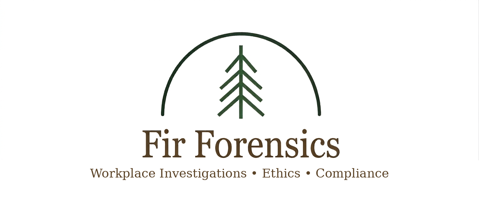 Fir Forensics — Workplace Investigations, Ethics, Compliance